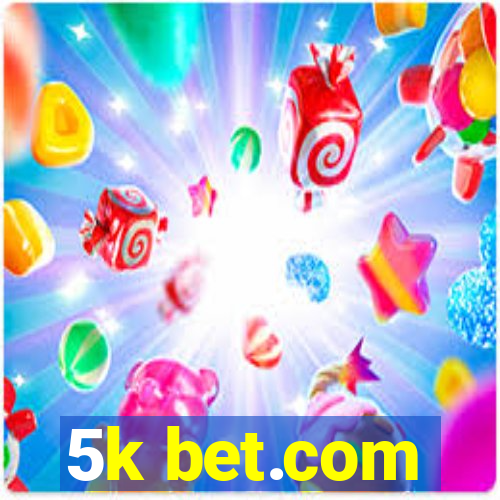 5k bet.com